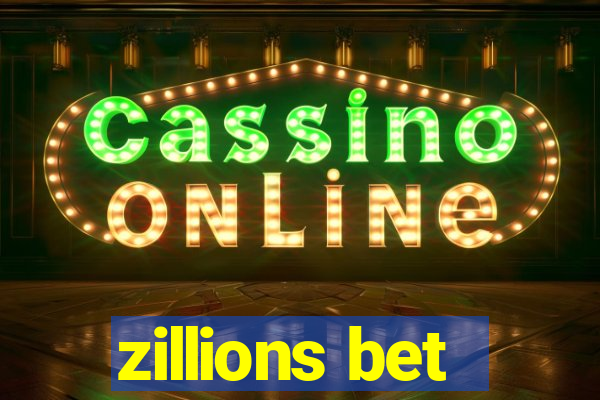 zillions bet